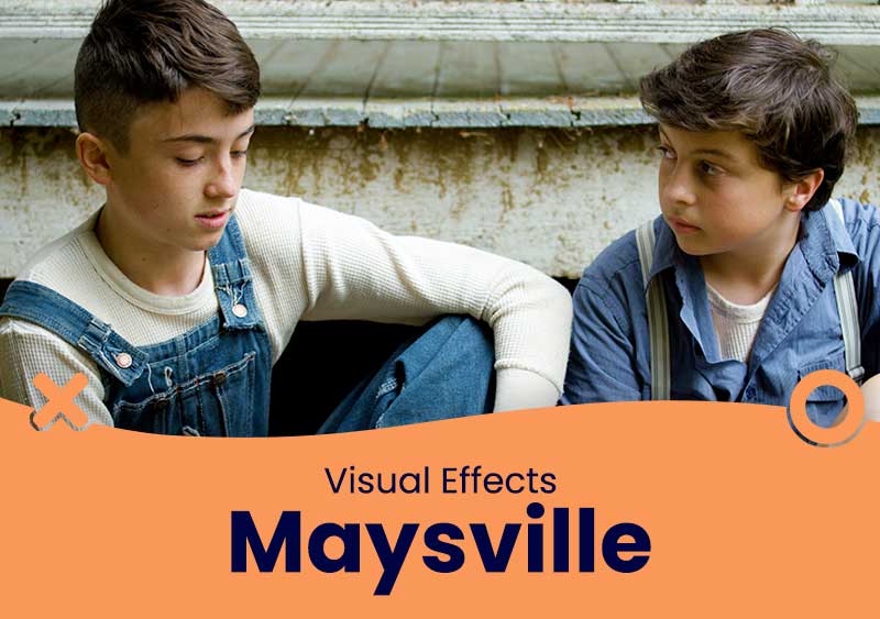 Maysville – VFX