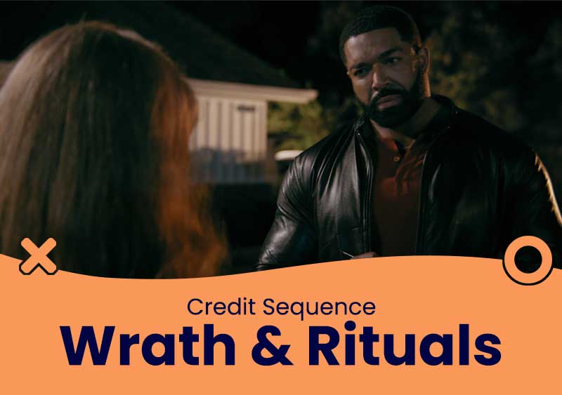 Wrath & Rituals – Credit Sequence