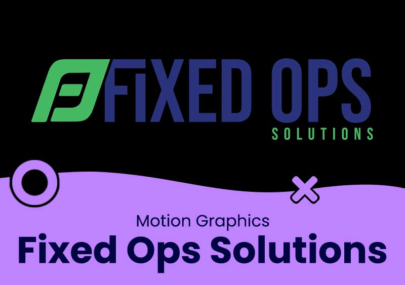 Fixed Ops Solutions – Motion Graphics